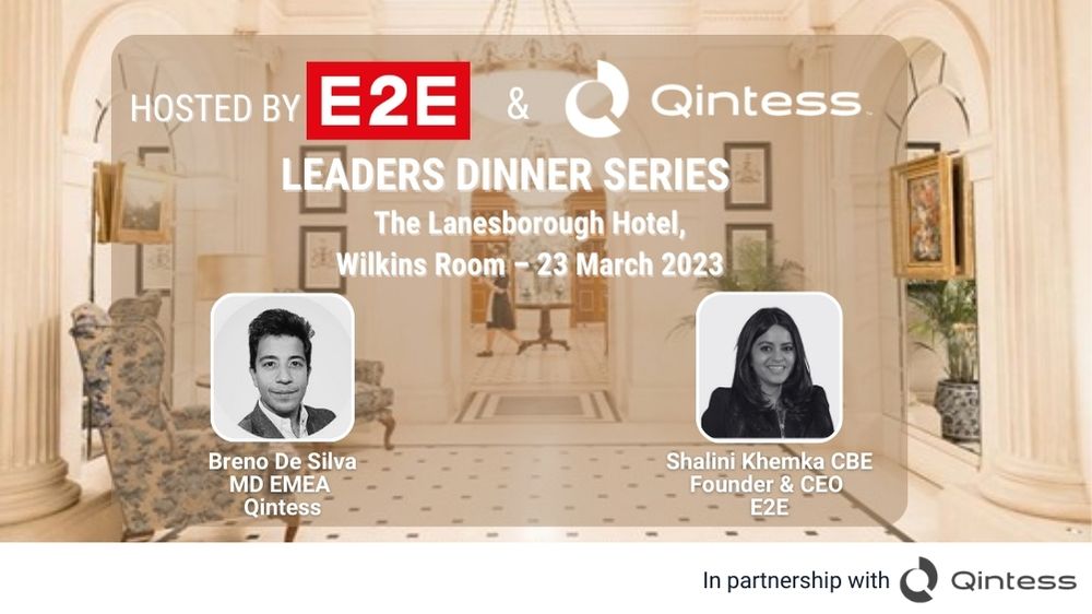 E2E & Qintess UK Leadership Dinner Series – The Lanesborough Hotel, 23rd March 2023